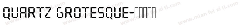 Quartz Grotesque字体转换
